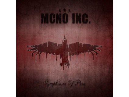 Mono Inc. - Symphonies Of  Pain: Hits And Rarities (CD)