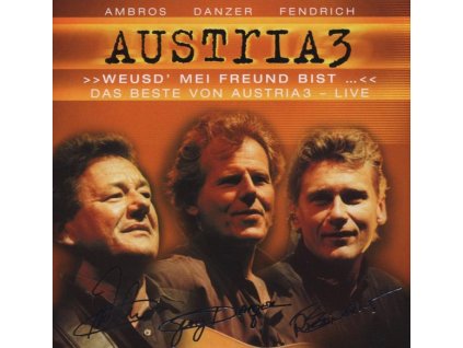 Austria 3   (Ambros/Danzer/Fendrich) - Weusd' mei Freund bist - Das Beste von Austria 3 / Live (CD)
