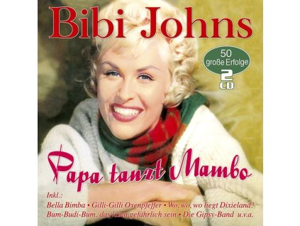 Bibi Johns - Papa tanzt Mambo: 50 große Erfolge (CD)