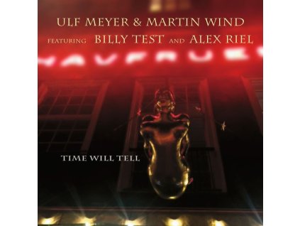 Ulf Meyer & Martin Wind - Time Will Tell (CD)