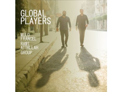 Mulo Francel & Rami Attallah - Global Players (CD)