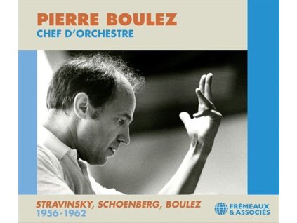 Pierre Boulez - Chef d'Orchestre (CD)