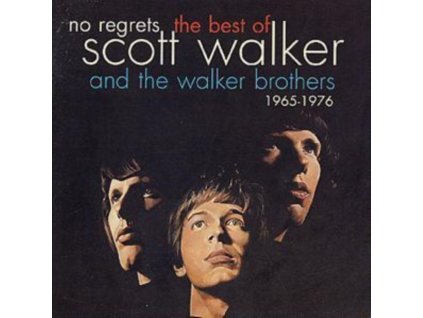 Walker Brothers - No Regrets / The Best Of Scott Walker and The Walker Brothers 1965 to 1976 CD