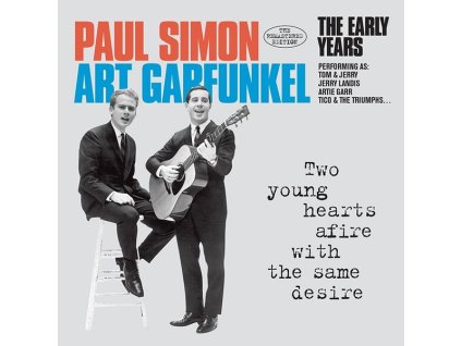 Simon & Garfunkel - Two Young Hearts Afire With The Same Desire: The Early Years (CD)