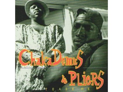 Chaka Demus and Pliers - Tease Me CD