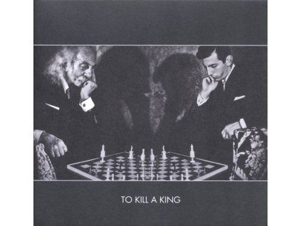 3714125 to kill a king to kill a king cd