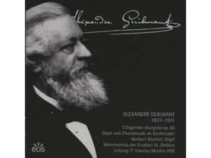 Felix Alexandre Guilmant (1837-1911) - L'Organiste liturgiste op.65 (CD)