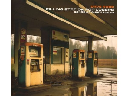 Dave Robb - Filling Station For Losers: Songs Of Gundermann (CD)