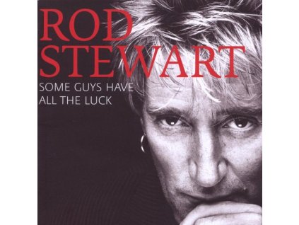 Rod Stewart - Some Guys Have All The Luck: The Very Best Of Rod Stewart (CD)