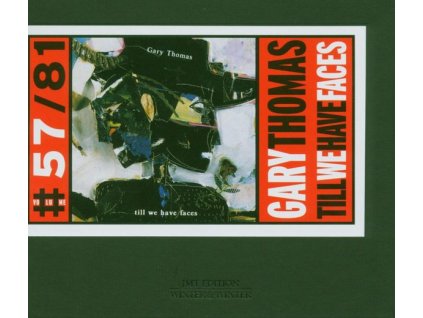 Gary Thomas - Till We Have Faces (CD)