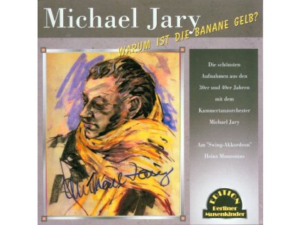 Michael Jary (1906-1988) - Warum ist die Banane gelb? (CD)
