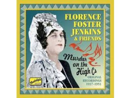 Florence Foster Jenkins & Friends - The Complete Legacy (CD)