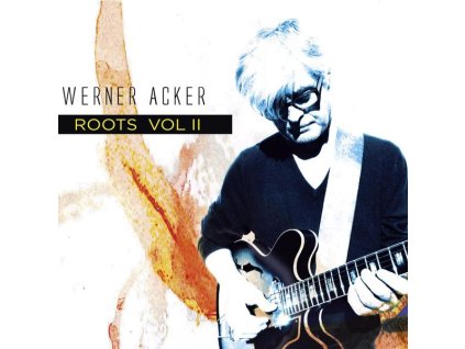 Werner Acker - Roots Vol. II (CD)