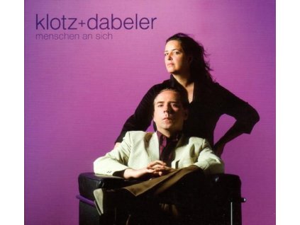 Klotz + Dabeler - Menschen an sich (CD)