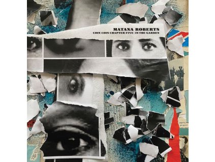 Matana Roberts - Coin Coin Chapter Five: In The Garden (CD)