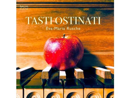 Eva-Maria Rusche - Tasti ostinati (CD)