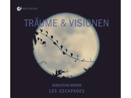 Sebastian Mirow & Les Escapades - Träume & Visionen (CD)