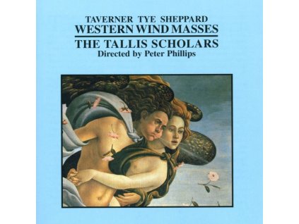 The Tallis Scholars - Western Wind Masses (CD)