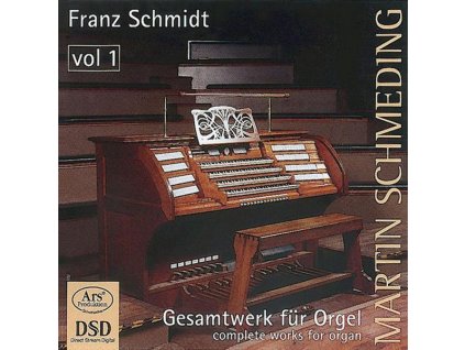 Franz Schmidt (1874-1939) - Orgelwerke Vol.1 (SACD)
