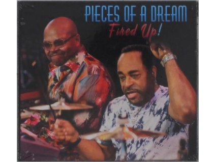 Pieces Of A Dream - Fired Up (CD)