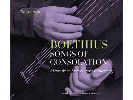 Ensemble Sequentia - Boethius, Songs of Consolation (Metra from 11th-Century Canterbury) (CD)