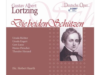 Albert Lortzing (1801-1851) - Die beiden Schützen (CD)