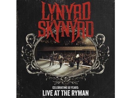 Lynyrd Skynyrd - Celebrating 50 Years: Live At The Ryman (Deluxe Edition) (CD)
