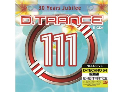 D.Trance 111 (30 Years Jubilee incl. EYE-Trance 19) (CD)