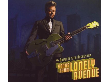 Brian Setzer - Songs From Lonely Avenue (CD)