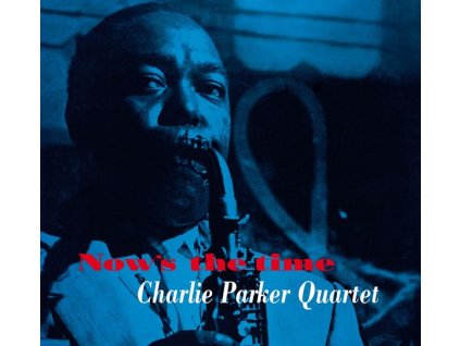Charlie Parker (1920-1955) - Now's The Time (CD)
