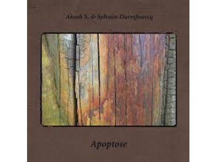 Akosh Szelevenyi & Sylvain Darrifourcq - Apoptose (CD)