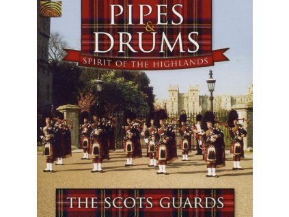 Scots Guards - Pipes & Drums - Spirit Of The Highlands (CD)