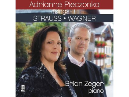 Adrianne Pieczonka sings Strauss / Wagner (CD)