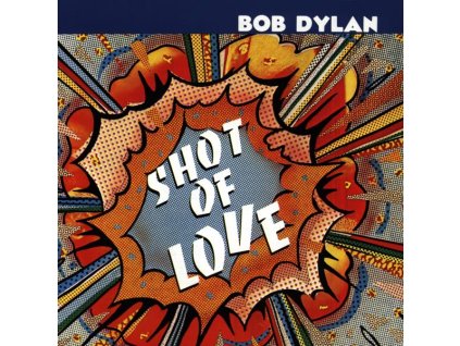 Bob Dylan - Shot Of Love (CD)