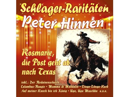 Peter Hinnen - Rosemarie, die Post geht ab nach Texas (Schlager-Raritäten) (CD)