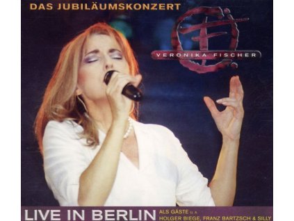 Veronika Fischer - Das Jubiläumskonzert Live in Berlin 2002 (CD)