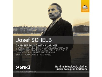 Josef Schelb (1894-1977) - Kammermusik mit Klarinette (CD)