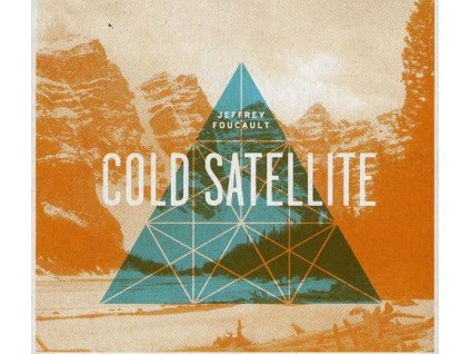 Jeffrey Foucault - Cold Satellite (CD)
