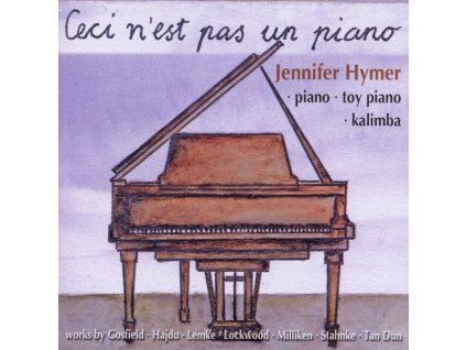 Jennifer Hymer - Ceci n'est pas un piano (CD)