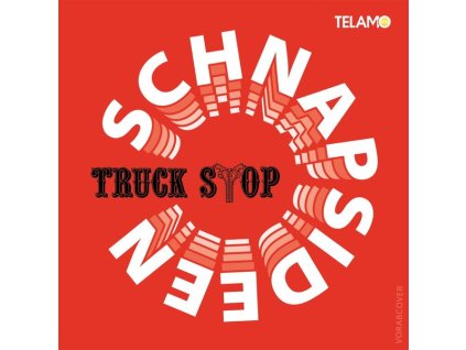 Truck Stop - Schnapsideen (CD)