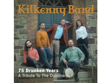 Kilkenny Band - 75 Drunken Years: A Tribute To The Dubliners (CD)