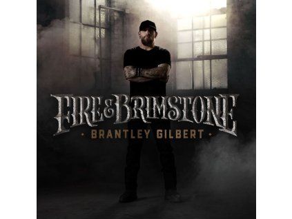 3735869 brantley gilbert fire brimstone cd
