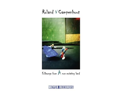 Roland Van Campenhout - Folksongs From A Non-Existing Land (CD)