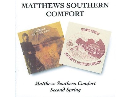 Matthews' Southern Comfort (Southern Comfort) - Matthew's Southern Comfort / Second Spring (CD)