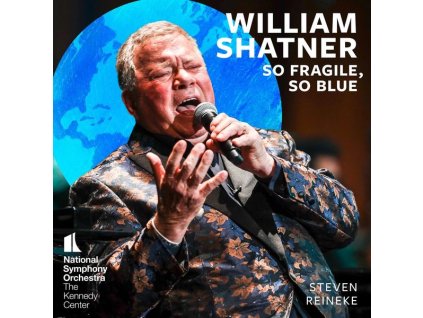 The National Symphony Orchestra & William Shatner - So fragile, so blue (SACD)
