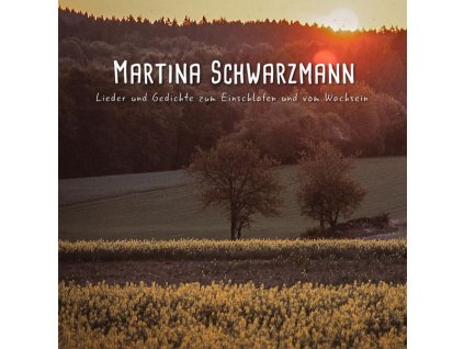 Martina Schwarzmann - Lieder & Gedichte zum Einschlafen und vom Wachsein (CD)