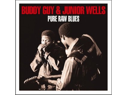 Buddy Guy & Junior Wells - Pure Raw Blues (CD)