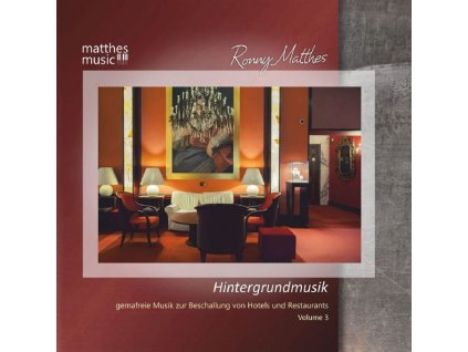 Ronny Matthes - Hintergrundmusik Vol. 3 - Gemafreie Musik zur Beschallung von Hotels und Restaurants  - Klaviermusik, Jazz & Public Domain (CD)