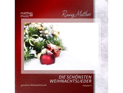 Ronny Matthes - Die schönsten Weihnachtslieder Vol. 4 - Gemafreie instrumentale Weihnachtsmusik (inkl. Klaviermusik zum Fest) (CD)