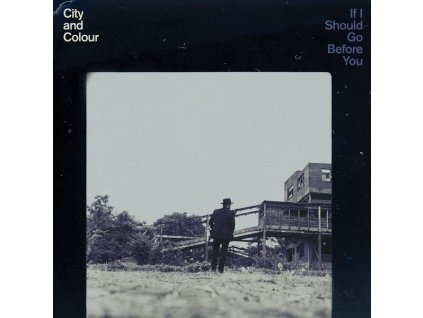 City And Colour - If I Should Go Before You (CD)